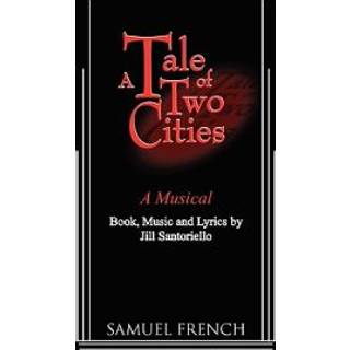 A Tale of Two Citites - A Musical