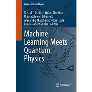 Machine Learning Meets Quantum Physics