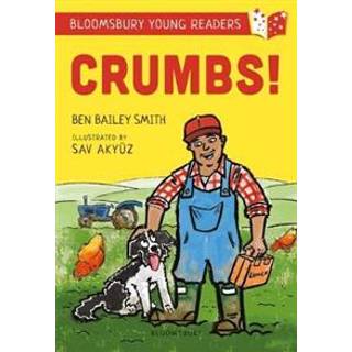 Crumbs! A Bloomsbury Young Reader