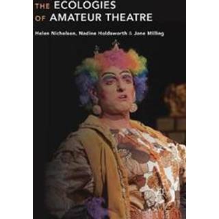 The Ecologies of Amateur Theatre