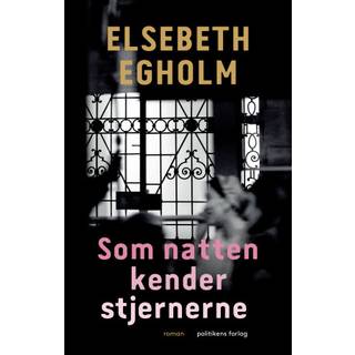 Elsebeth Egholm - Som natten kender stjernerne