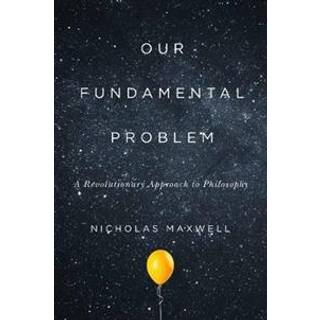Our Fundamental Problem