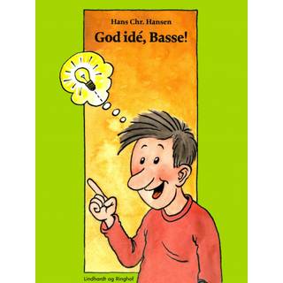 God idé, Basse!