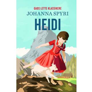 GADS LETTE KLASSIKERE: Heidi