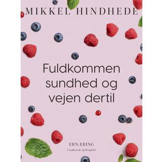 Fuldkommen sundhed og vejen dertil