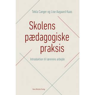 Skolens pædagogiske praksis