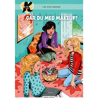 K for Klara (21) - Går du med makeup?
