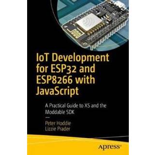 IoT Development for ESP32 and ESP8266 with JavaScript