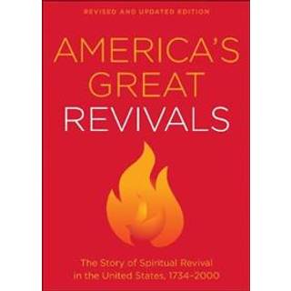 America's Great Revivals, rev. and