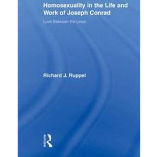 Homosexuality in the Life and Work of Joseph Conrad