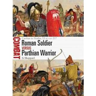 Roman Soldier vs Parthian Warrior