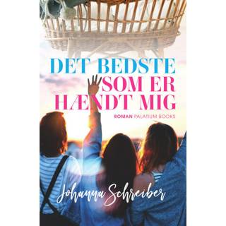 Det bedste som er hændt mig