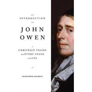 An Introduction to John Owen