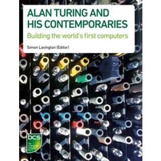 Alan Turing and his Contemporaries