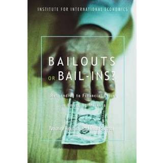 Bailouts or Bail–Ins? – Responding to Financial Crises in Emerging Economies