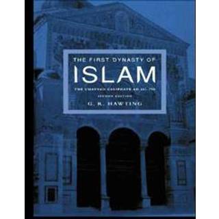 The First Dynasty of Islam