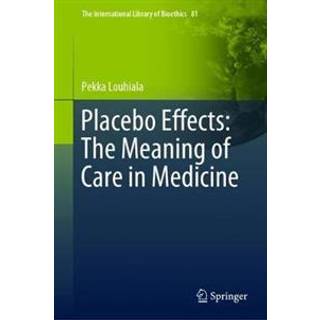 Placebo Effects: The Meaning of Care in Medicine