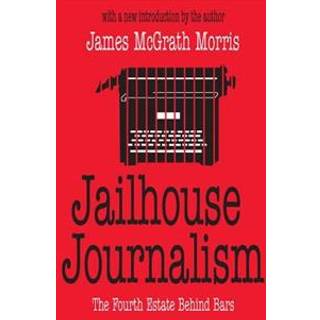 Jailhouse Journalism