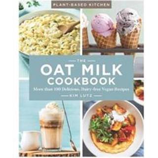 The Oat Milk Cookbook