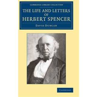 The Life and Letters of Herbert Spencer