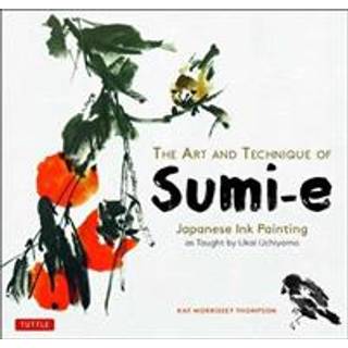 The Art and Technique of Sumi-e