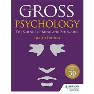 Psychology: The Science of Mind and Behaviour 8th Edition