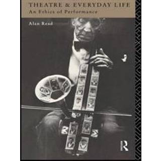 Theatre and Everyday Life