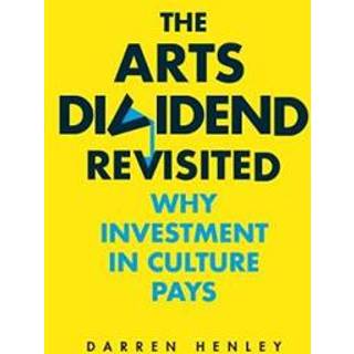 The Arts Dividend Revisited