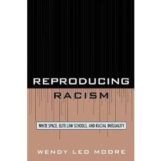 Reproducing Racism