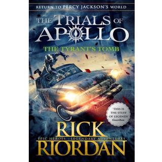 The Tyrant's Tomb (The Trials of Apollo Book 4)