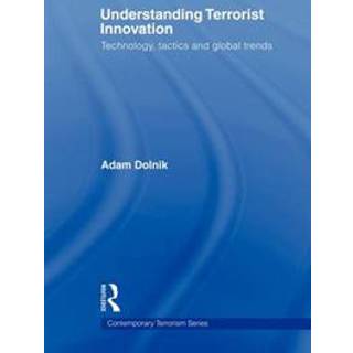 Understanding Terrorist Innovation