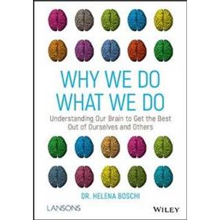 Why We Do What We Do