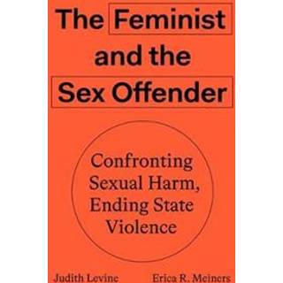 The Feminist and The Sex Offender