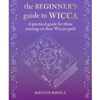 The Beginner’s Guide to Wicca