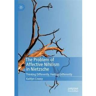The Problem of Affective Nihilism in Nietzsche