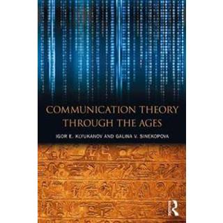 Communication Theory Through the Ages