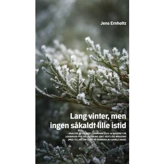 Lang vinter, men ingen såkaldt lille istid