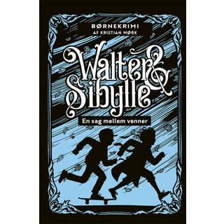 WALTER & SIBYLLE 1: En sag mellem venner