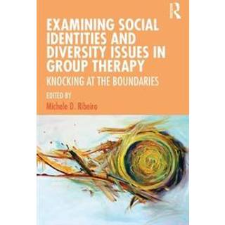 Examining Social Identities and Diversity Issues in Group Therapy