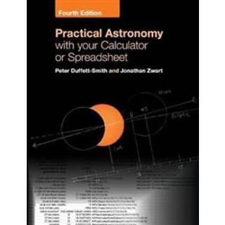 Practical Astronomy with your Calculator or Spreadsheet