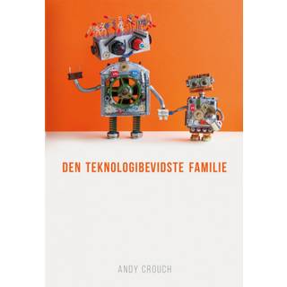 Den teknologibevidste familie