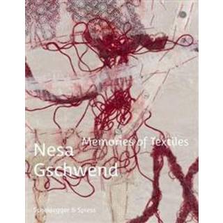 Nesa Gschwend - Memories of Textiles