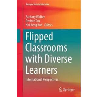 Flipped Classrooms with Diverse Learners