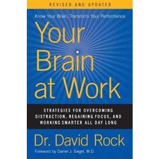 Your Brain at Work, Revised and Updated