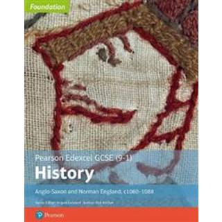 Edexcel GCSE (9-1) History Foundation Anglo-Saxon and Norman England, c1060–88 Student book