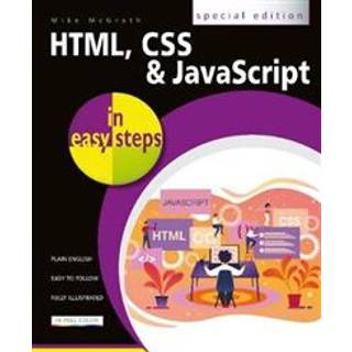 HTML, CSS and JavaScript in easy steps (4, 2020) | Mike McGrath