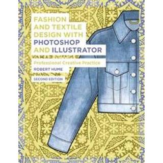 Fashion and Textile Design with Photoshop and Illustrator