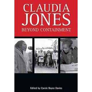 Claudia Jones: Beyond Containment