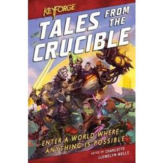 Tales from the Crucible