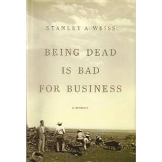 Being Dead is Bad for Business